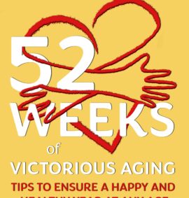 Dr. Martha’s 52 Weeks of Victorious Aging
