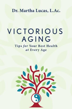 Victorious Aging: Tips for Your Best Health at Any Age